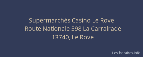 Supermarchés Casino Le Rove