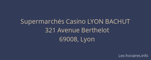 Supermarchés Casino LYON BACHUT