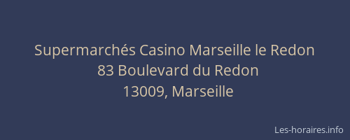 Supermarchés Casino Marseille le Redon