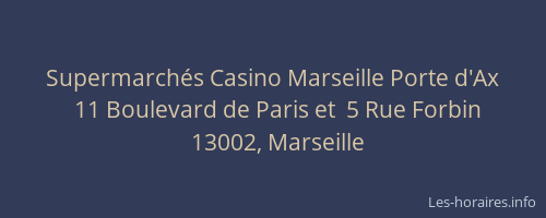 Supermarchés Casino Marseille Porte d'Ax