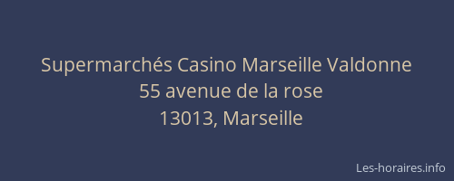 Supermarchés Casino Marseille Valdonne