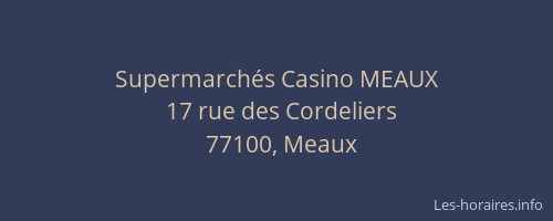 Supermarchés Casino MEAUX