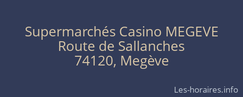 Supermarchés Casino MEGEVE