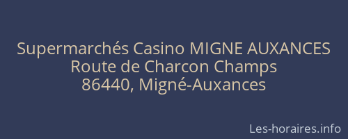 Supermarchés Casino MIGNE AUXANCES