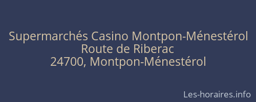 Supermarchés Casino Montpon-Ménestérol