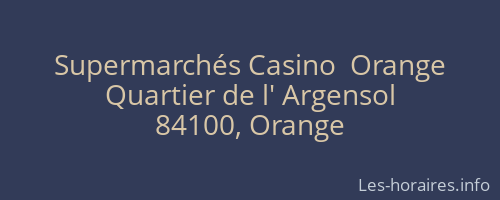 Supermarchés Casino  Orange