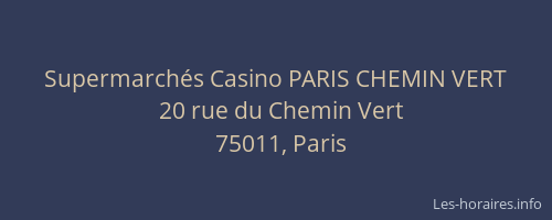 Supermarchés Casino PARIS CHEMIN VERT