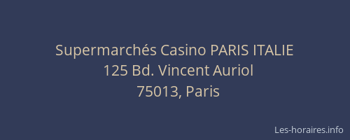 Supermarchés Casino PARIS ITALIE