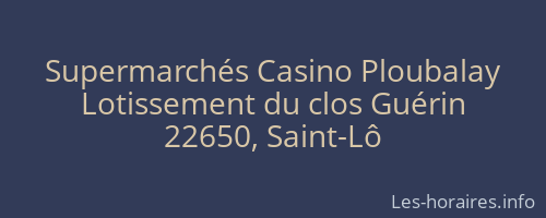 Supermarchés Casino Ploubalay