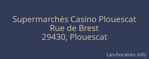 Supermarchés Casino Plouescat