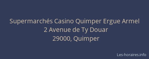 Supermarchés Casino Quimper Ergue Armel