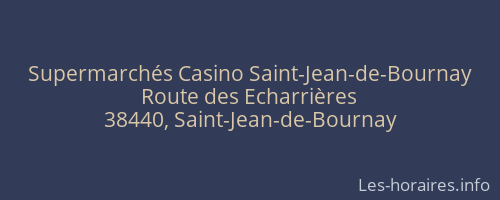 Supermarchés Casino Saint-Jean-de-Bournay