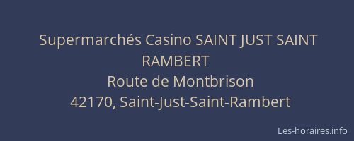 Supermarchés Casino SAINT JUST SAINT RAMBERT