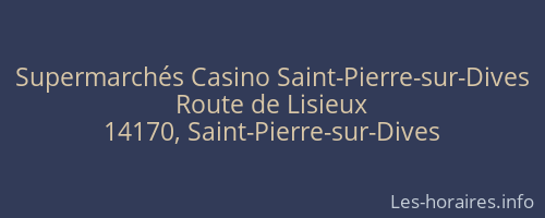 Supermarchés Casino Saint-Pierre-sur-Dives