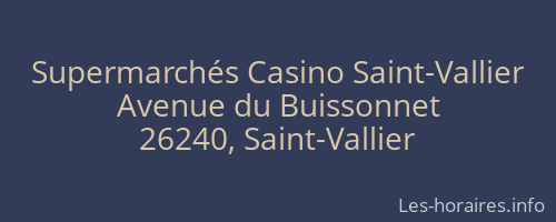 Supermarchés Casino Saint-Vallier