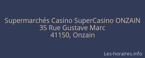 Supermarchés Casino SuperCasino ONZAIN