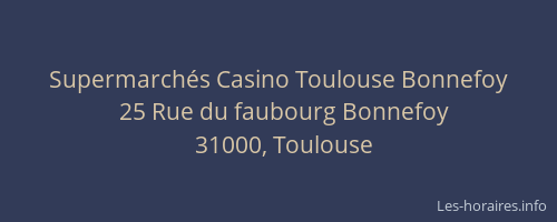Supermarchés Casino Toulouse Bonnefoy