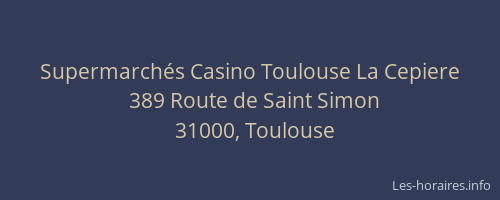 Supermarchés Casino Toulouse La Cepiere