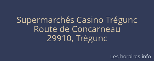 Supermarchés Casino Trégunc