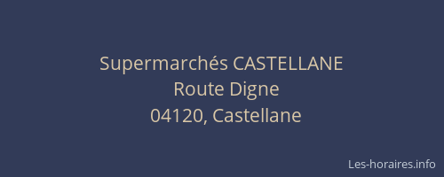 Supermarchés CASTELLANE