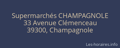 Supermarchés CHAMPAGNOLE