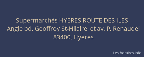 Supermarchés HYERES ROUTE DES ILES