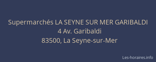Supermarchés LA SEYNE SUR MER GARIBALDI