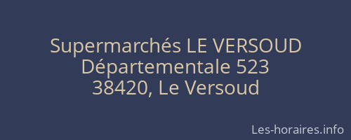 Supermarchés LE VERSOUD