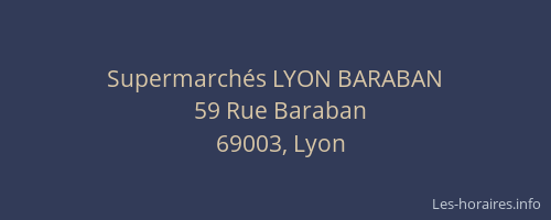 Supermarchés LYON BARABAN