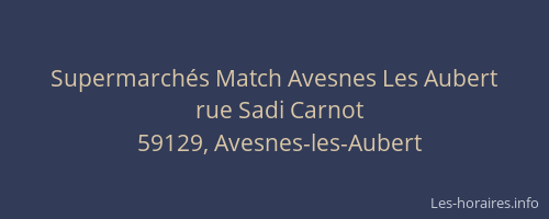 Supermarchés Match Avesnes Les Aubert