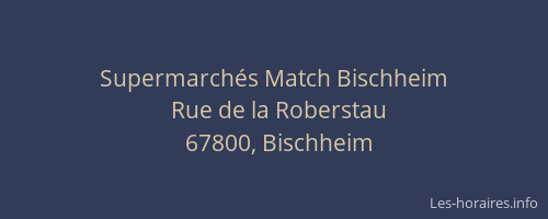 Supermarchés Match Bischheim