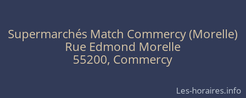 Supermarchés Match Commercy (Morelle)