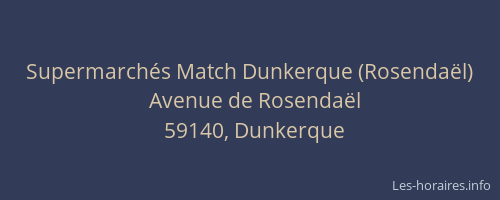 Supermarchés Match Dunkerque (Rosendaël)
