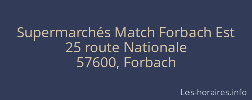 Supermarchés Match Forbach Est