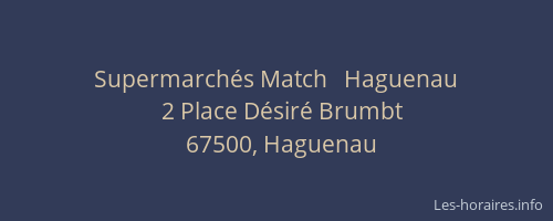 Supermarchés Match   Haguenau