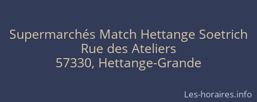 Supermarchés Match Hettange Soetrich