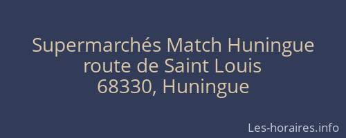 Supermarchés Match Huningue