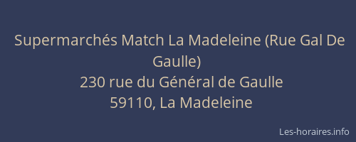 Supermarchés Match La Madeleine (Rue Gal De Gaulle)