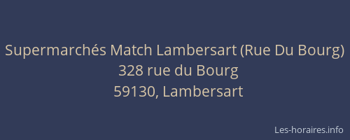 Supermarchés Match Lambersart (Rue Du Bourg)