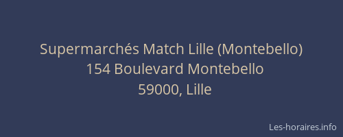 Supermarchés Match Lille (Montebello)