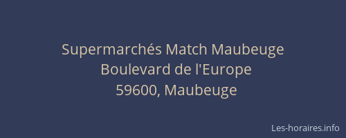 Supermarchés Match Maubeuge
