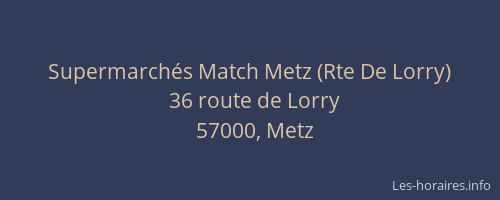 Supermarchés Match Metz (Rte De Lorry)