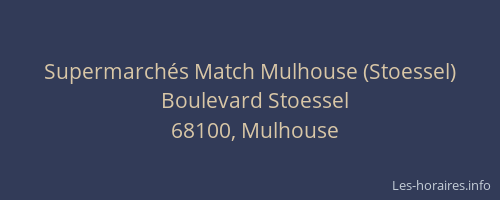 Supermarchés Match Mulhouse (Stoessel)