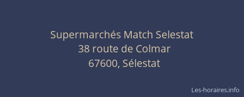 Supermarchés Match Selestat