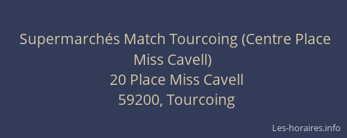 Supermarchés Match Tourcoing (Centre Place Miss Cavell)