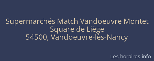 Supermarchés Match Vandoeuvre Montet