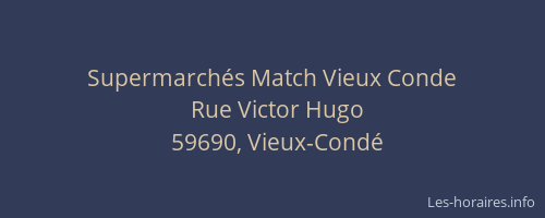 Supermarchés Match Vieux Conde