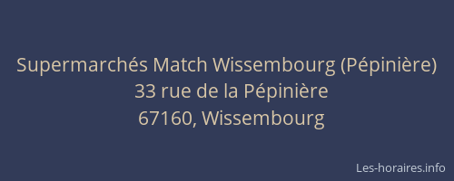 Supermarchés Match Wissembourg (Pépinière)