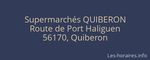 Supermarchés QUIBERON
