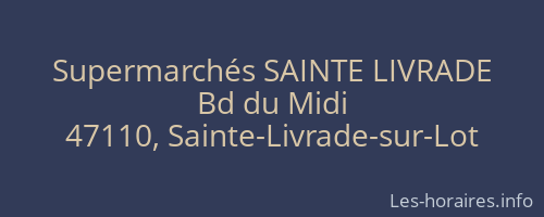 Supermarchés SAINTE LIVRADE